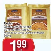 Cedar Ready To Eat White Quinoa Or Tricolor - $1.99