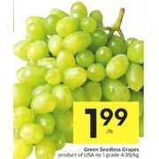 Green Seedless Grapes  - $1.99/lb