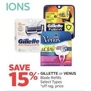 Gillette or Venus Blade Refills  - 15% off